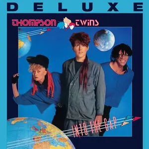 Thompson Twins - Into the Gap (Deluxe Edition; 2024 Remaster) (1984/2024)