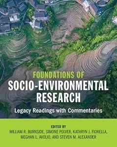 Foundations of Socio-Environmental Research: Legacy Readings with Commentaries (Repost)