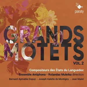 Ensemble Antiphona, Rolandas Muleika - Grands Motets, Vol. 2 (Dupuy, Montigny & Malet) (2024) [Official Digital Download 24/88]