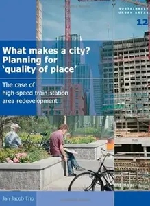 What Makes a City? Planning for 'Quality of Place'