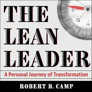 The Lean Leader: A Personal Journey of Transformation