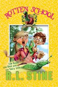 Rotten School #3: The Good, the Bad and the Very Slimy