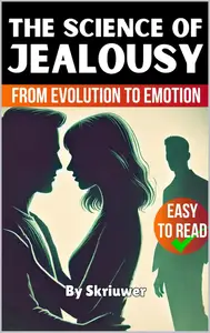 The Science of Jealousy