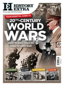 History Extra - Your Essential Guide to 20th-Century World Wars, 2024