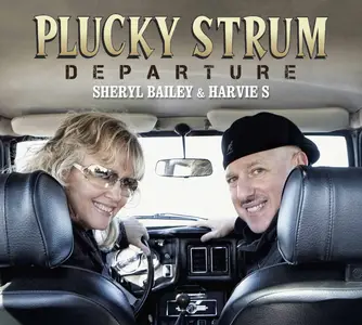 Sheryl Bailey & Harvie S. - Plucky Strum: Departure (2017) [Official Digital Download]