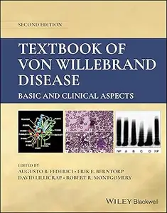 Textbook of Von Willebrand Disease: Basic and Clinical Aspects 2nd Edition