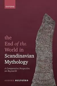 The End of the World in Scandinavian Mythology: A Comparative Perspective on Ragnarök