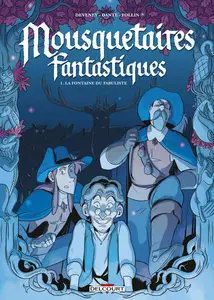 Mousquetaires Fantastiques - Tome 1 - La Fontaine Du Fabuliste