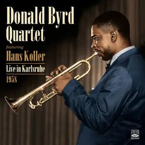 Donald Byrd Quintet - Live in Karlsruhe 1958 (2026) [Official Digital Download]