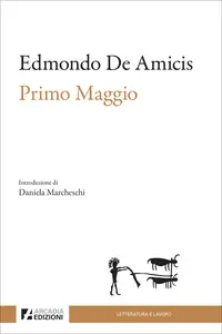 Primo Maggio - Edmondo De Amicis