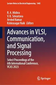 Advances in VLSI, Communication, and Signal Processing