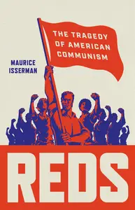 Reds: The Tragedy of American Communism