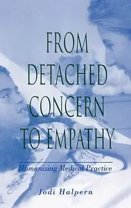 From Detached Concern to Empathy: Humanizing Medical Practice