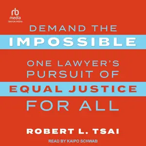 Demand the Impossible: One Lawyer's Pursuit of Equal Justice for All