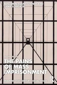 The Pains of Mass Imprisonment, 2nd Edition