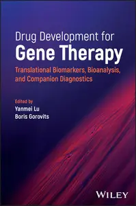 Drug Development for Gene Therapy: Translational Biomarkers, Bioanalysis, and Companion Diagnostics