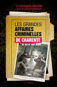 Collectif, "Grandes affaires criminelles de Charente (1873-1994)"