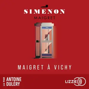 Georges Simenon, "Maigret à Vichy"