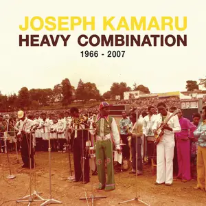 Joseph Kamaru - Heavy Combination 1966 - 2007 (Remastered) (2025) [Official Digital Download]