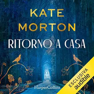 «Ritorno a casa» by Kate Morton