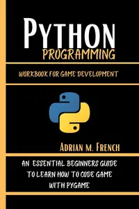 Python Programming Workbook For Game Development