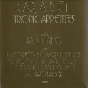 Carla Bley - Tropic Appetites (1974) CD Rip