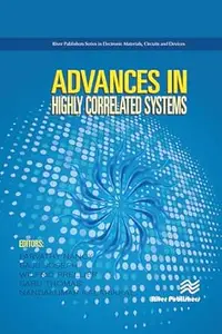 Advances in Highly Correlated Systems
