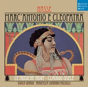 Claudio Osele & Le Musiche Nove - Hasse: Marc'Antonio e Cleopatra (2015) [Official Digital Download]