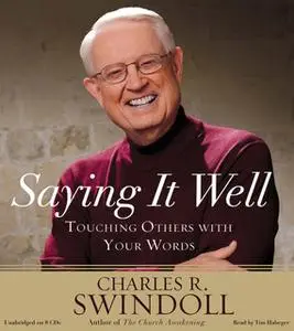 «Saying It Well» by Charles R. Swindoll