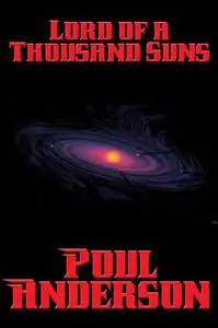 «Lord of a Thousand Suns» by Poul Anderson