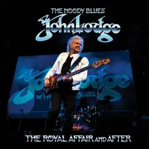 John Lodge - The Royal Affair and After (2022)