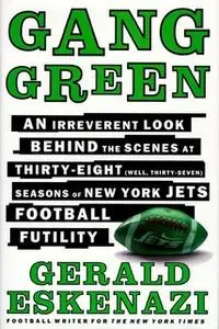 «Gang Green: An Irreverent Look Behind the Scenes» by Gerald Eskenazi