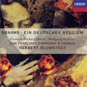 Herbert Blomstedt, San Francisco Symphony Orchestra & Chorus - Brahms: Ein Deutsches Requiem (1995)
