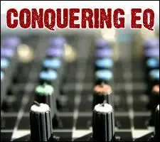Conquering EQ