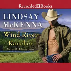 «Wind River Rancher» by Lindsay McKenna