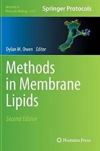 Methods in Membrane Lipids (2nd edition) [Repost]