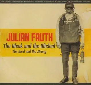 Julian Fauth - The Weak and the Wicked (2017)