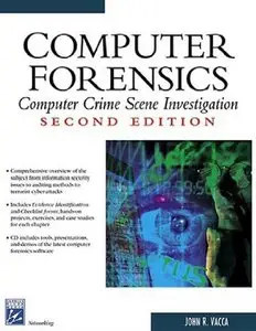 "Computer Forensics: Computer Crime Scene Investigation" by John R. Vacca (Repost)