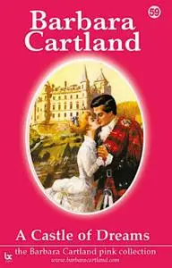 «A Castle of dreams» by Barbara Cartland