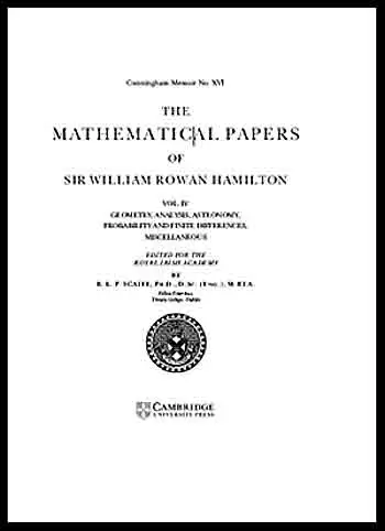 Mathematical Papers of Sir William Rowan Hamilton Volume IV