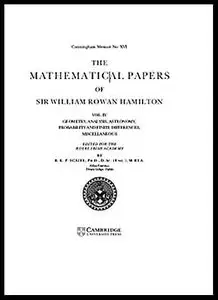 Mathematical Papers of Sir William Rowan Hamilton Volume IV