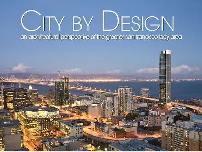 City by Design - An Architectural Perspective of San Francisco