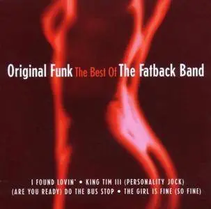 The Fatback Band - Original Funk, The Best Of (2005)