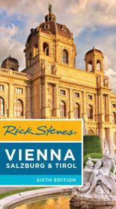 Rick Steves Vienna, Salzburg & Tirol (Rick Steves), 6th Edition