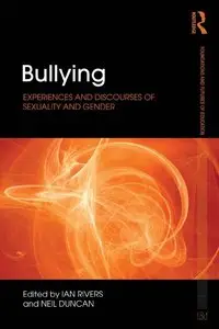 Bullying: Experiences and discourses of sexuality and gender