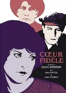 Coeur Fidele / The Faithful Heart (1923)