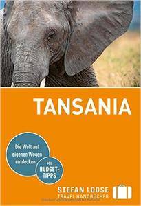 Stefan Loose Reiseführer Tansania: mit Safari-Guide, Auflage: 4