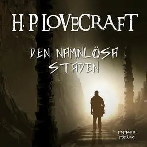 «Den namnlösa staden» by H.P. Lovecraft