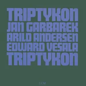 Jan Garbarek, Arild Andersen, Edward Vesala - Triptykon (1973/2023)