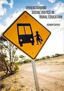 Understanding Social Justice in Rural Education